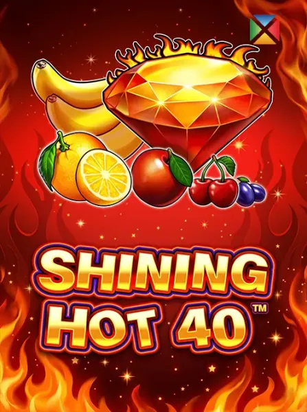 Shining Hot 40