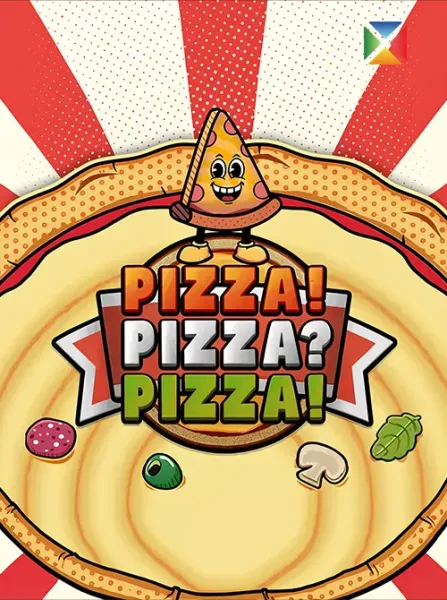 PIZZA! PIZZA? PIZZA! ™