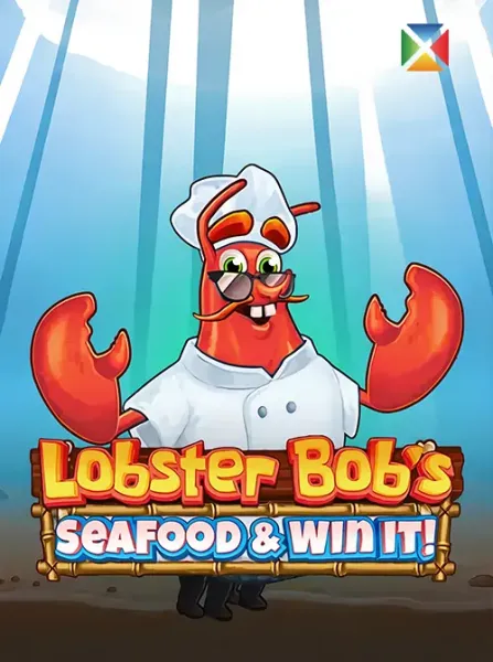 Lobster’s Bob Sea Food and Win It