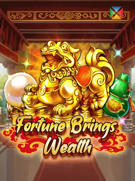 Fortune brings wealth