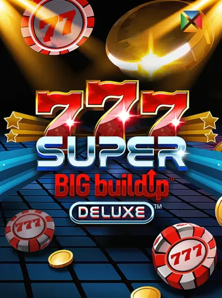 777 Super BIG BuildUp Deluxe