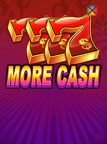 777 More Cash