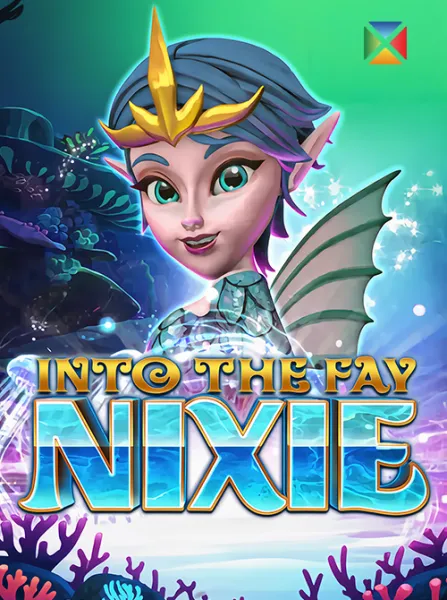 Into the Fay: Nixie