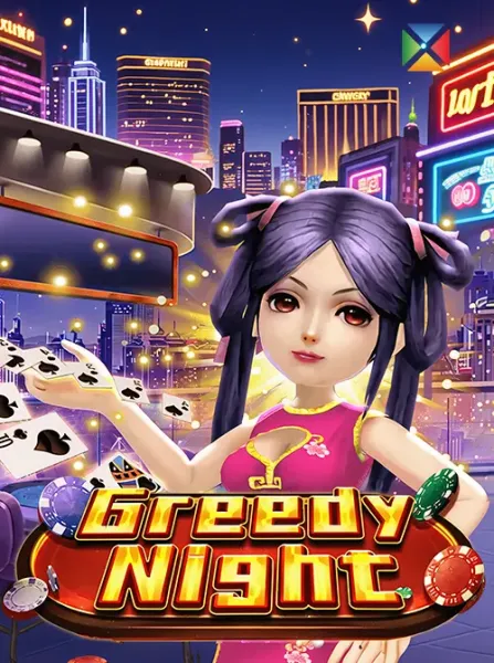 Greedy Night